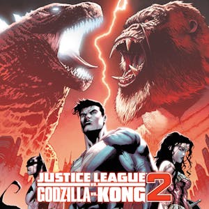 Justice League vs. Godzilla vs. Kong 2
