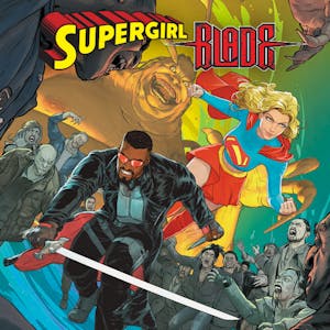 DC/Marvel: Supergirl/Blade