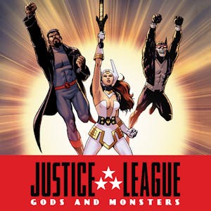 Justice League: Gods & Monsters