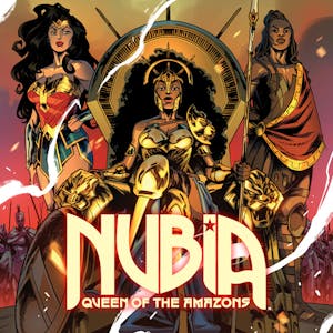 Nubia: Queen of the Amazons