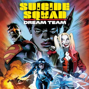 Suicide Squad: Dream Team