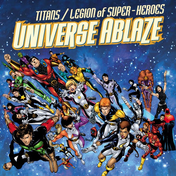 Titans/Legion of Super-Heroes: Universe Ablaze