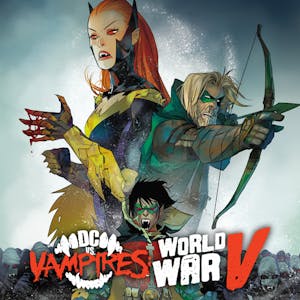 DC vs Vampires: World War V