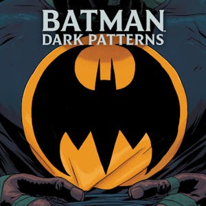 Batman: Dark Patterns