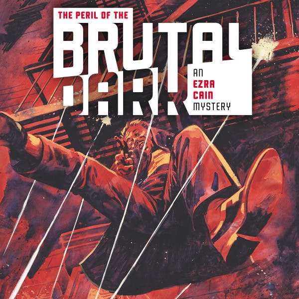 The Peril of the Brutal Dark: An Ezra Cain Mystery