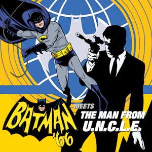 Batman '66 Meets the Man From UNCLE