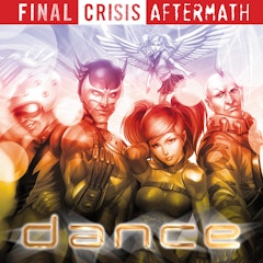 Final Crisis Aftermath: Dance