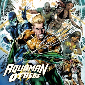 Aquaman and the Others
