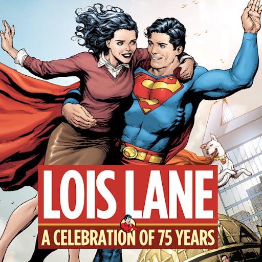 Lois Lane: A Celebration of 75 Years