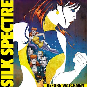 Before Watchmen: Silk Spectre
