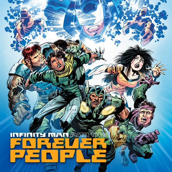 Infinity Man and the Forever People