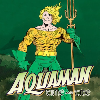 Aquaman: Time and Tide