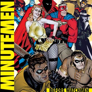 Before Watchmen: Minutemen