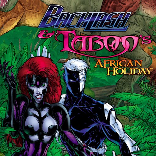 Backlash & Taboo's African Holiday