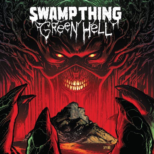 Swamp Thing: Green Hell