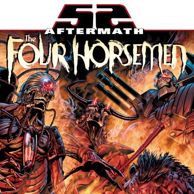 52 Aftermath: The Four Horsemen