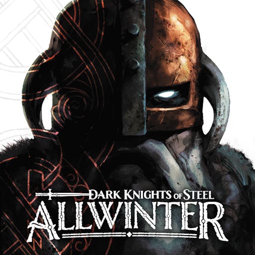 Dark Knights of Steel: Allwinter