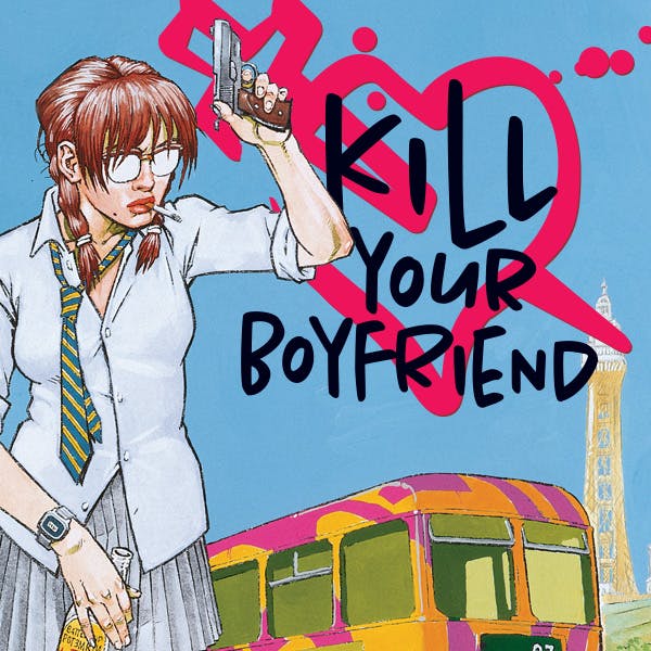 Kill Your Boyfriend