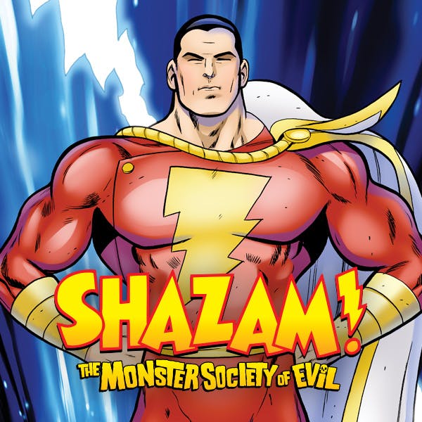 Shazam!: The Monster Society of Evil