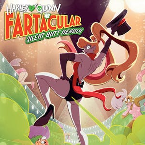 Harley Quinn Fartacular: Silent Butt Deadly