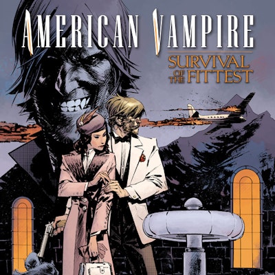 American Vampire: Survival of the Fittest