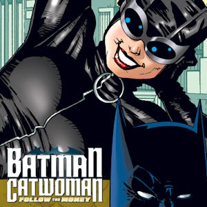 Batman/Catwoman: Follow the Money