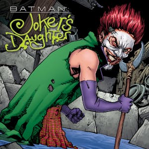 Batman: Joker's Daughter