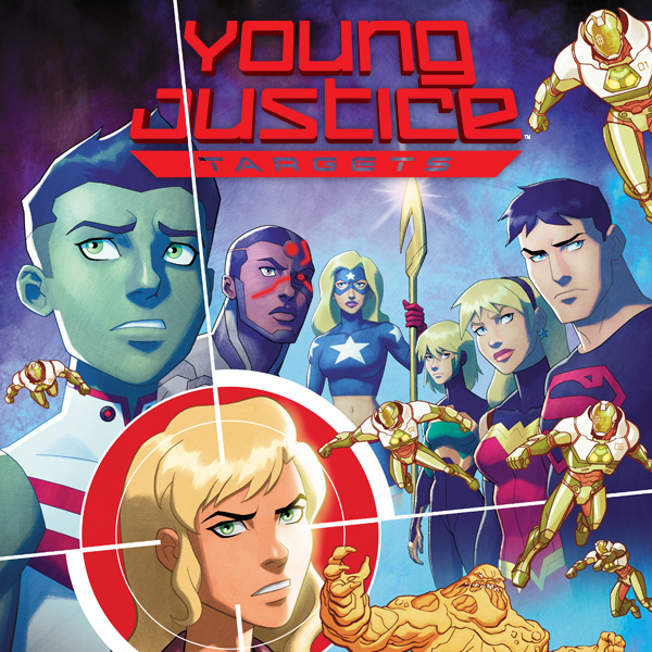 Young Justice: Targets | DC Comics Series