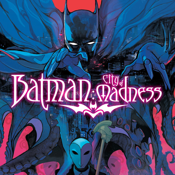 Batman: City of Madness | DC Comics Series