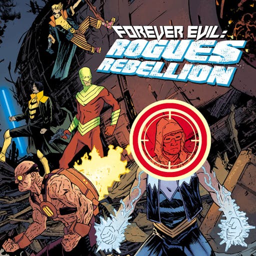 Forever Evil: Rogues Rebellion