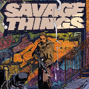 Savage Things
