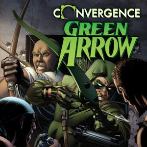 Convergence: Green Arrow