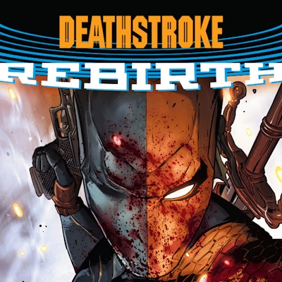 Deathstroke (2016-2019)
