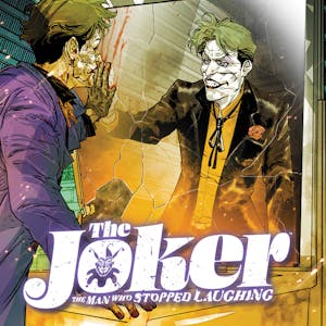 The Joker: The Man Who Stopped Laughing