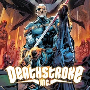 Deathstroke Inc. (2021-)