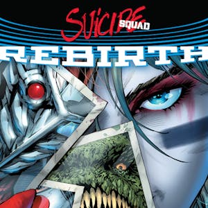 Suicide Squad: Rebirth Deluxe Edition Book 1 by Rob Williams