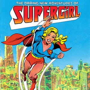 The Daring New Adventures of Supergirl