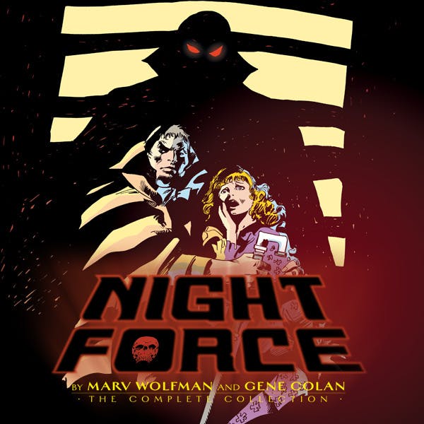 Night Force by Marv Wolfman: The Complete Series