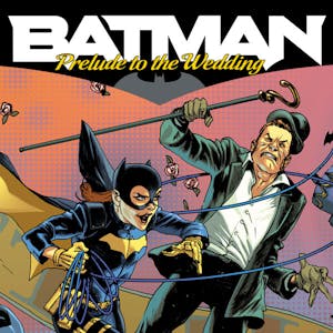 Batman: Prelude to the Wedding