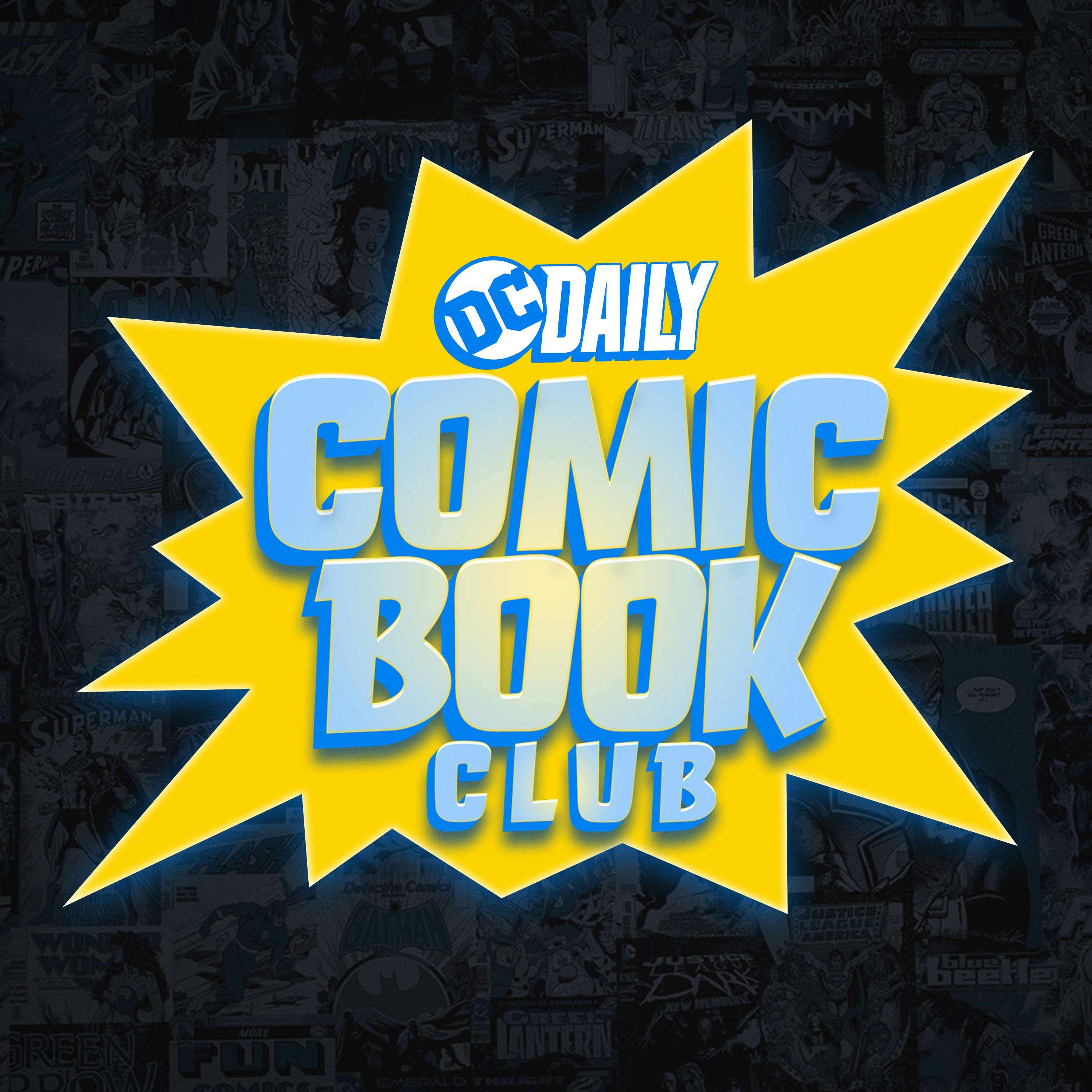 Watch DC Daily Comic Book Club Season 1 on DC Universe