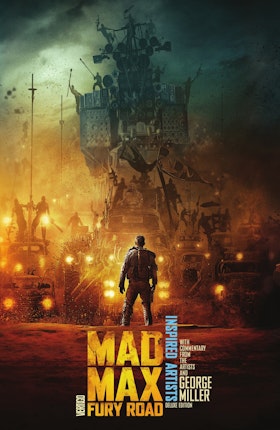 Mad Max: Fury Road INSPIRED ARTISTS Deluxe Edition