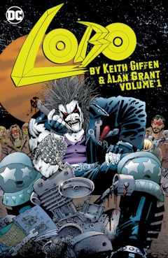 Lobo by Keith Giffen & Alan Grant Vol. 1