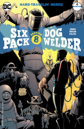Sixpack and Dogwelder: Hard Travelin' Heroz #4