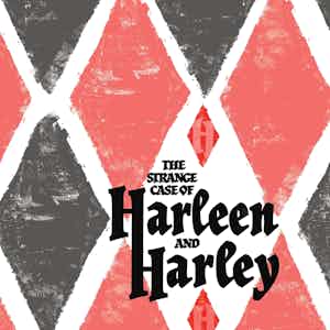 The Strange Case of Harleen and Harley series preview1