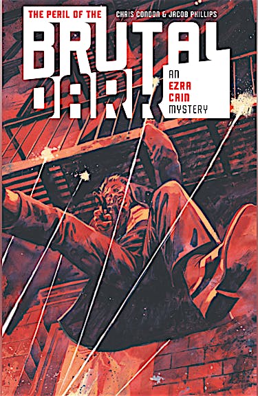 The Peril of the Brutal Dark: An Ezra Cain Mystery DC Go! Edition #1