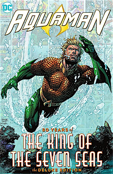 Aquaman: 80 Years of the King of the Seven Seas The Deluxe Edition preview images