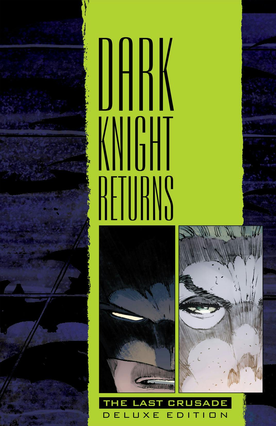 The Dark Knight Returns: The Last Crusade Deluxe Edition