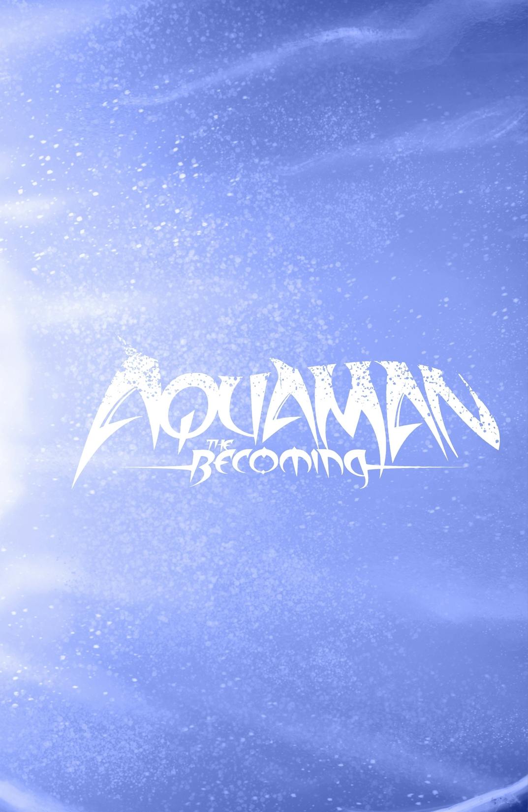 Aquaman: The Becoming