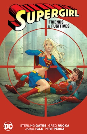 Supergirl: Friends & Fugitives New Edition