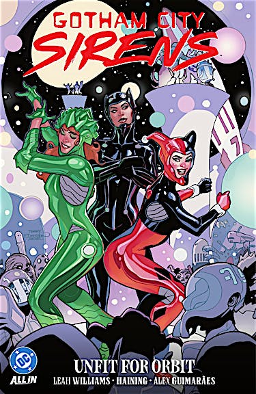 Gotham City Sirens: Unfit For Orbit preview images